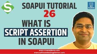 SoapUI Tutorial #26 - Script Assertion in SoapUI | Demo and Examples