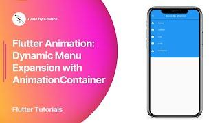 Flutter Animation: Dynamic Menu Expansion with AnimationContainer | Flutter Tutorials