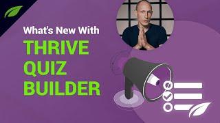 What's New In Thrive Quiz Builder