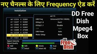 Mpeg4 Box Me New Channel Frequency Kaise Add Kare || DD free Dish Mpeg4 Box Seeting