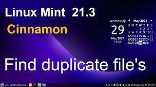 Linux Mint 21.3 - Cinnamon - Tool to Find Duplicate File Names.