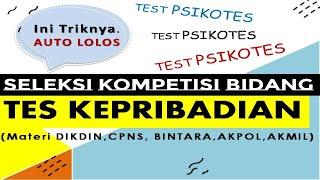 PSIKOTES: TIPS DAN TRIK TES KEPRIBADIAN