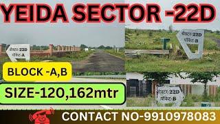 Yamuna Expressway Authority Plots Sector -22D | sec-22D size 120,162mtr | update Price market