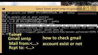 How to check gmail account exists or not | Telnet gmail-smtp-in.l.google.com, mail from, rcpt to