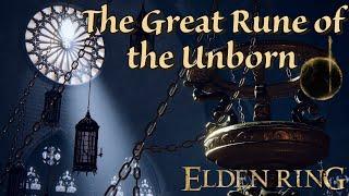 The Great Rune of the Unborn Full Theory | Elden Ring Lore & Theory