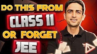 Class 11 to JEE️ Follow this or fail in JEE by Arvind sir