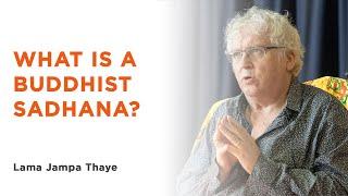 What is a Buddhist sadhana?