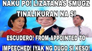 NAKU PO!LIZATANAS SMUGZ TINALIKURAN NA SI ESCUDERO! FROM APPOINTED TO IMPEECHED!IYAK NG DUGO SI KESO