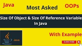 Java Size Of Object & Size Of Reference Variable | OOPs | Hindi | KumarCoding | IQ