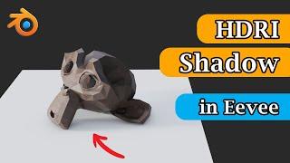 How To Create Shadows For HDRI Lighting in Eevee | Enable Shadow Effect With HDRI Environments