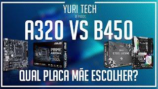 QUAL PLACA MÃE ESCOLHER? A320 OU B450? YURI TECH REPAROS