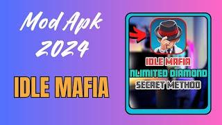 Get Unlimited Free Diamonds  Idle Mafia Mod 2024