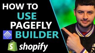 How to Use Pagefly Landing Page Builder (Shopify Tutorial)