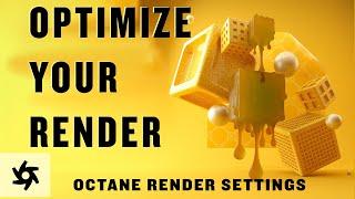 Optimize Your Renders in Octane
