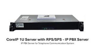 CoreIP SPS/RPS Server - Telephone Communication Server