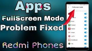 Apps not supporting fullscreen in redmi phones problem fixed || Fullscreen support by all apps ||