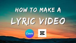 How To Make a Lyric Video Using Canva and Capcut