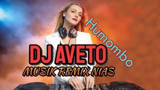 Lagu Nias Humombo Jungle Dutck Full Bass Dj Aveto 2020