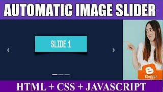 How to Easily Add Image slider in Blogger 2024 | Auto playing image slider using HTML, CSS and JS