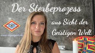 Der Sterbeprozess aus Sicht der Geistigen Welt