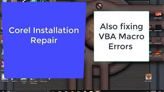 Corel Installation Repair Plus VBA Fix for CorelDraw 2018