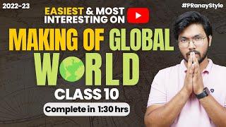 Making of Global World *EASIEST* Class 10 One Shot Lecture | Class 10 History SST 2022-23 | Padhle