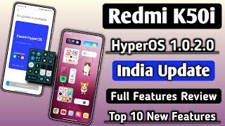 Redmi K50i India HyperOS 1.0.2.0 New Update, Full Features Review, Top 10 New Features, HyperOS IND