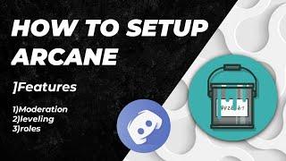 How to setup Arcane bot discord very easily on your smartphone Android/iOS | Moderation & utilities