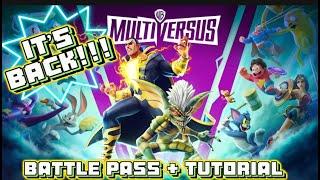 IT'S BACK!!!! MULTIVERSUS RETURNS!!!!! (Gameplay tutorial + Battle Pass First Impressions)