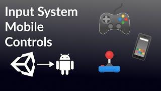 How Easy Is Unity Input System? | Adding Mobile Controls | Creating a Mobile Game Course #10