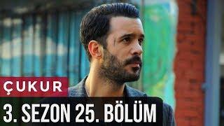 Çukur 3.Sezon 25.Bölüm