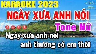 Ngày Xưa Anh Nói Karaoke Tone Nữ Nhạc Sống | Beat Mới Dễ Hát Âm Thanh Chuẩn | Trọng Hiếu