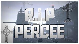 R.I.P PERCEE