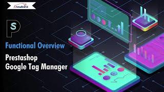 Knowband Prestashop Google Tag Manager (gtag, GA4, GTM Events) Addon - Functionality Overview