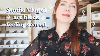 Studio Vlog 061 ⭐ art block, feeling scared & perfectionism ~ a very chatty vlog