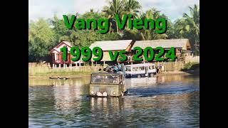 Vang Vieng 1999 vs 2024