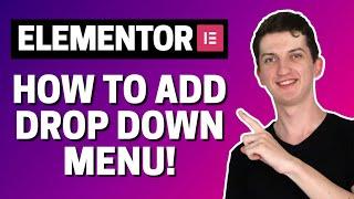 How To Add Drop Down Menu In Elementor