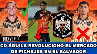 CD ÁGUILA REVOLUCIONÓ EL MERCADO DE FICHAJES DEL FÚTBOL SALVADOREÑO ALTAS Y BAJAS LIGA SALVADOREÑA