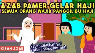 AZAB PAMER GELAR HAJI! SEMUA ORANG WAJIB PANGGIL DIA BU HAJI! | SINETRON AZAB