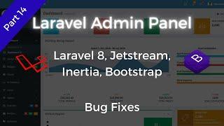 Laravel Admin Panel - AdminLTE - Bug Fixes