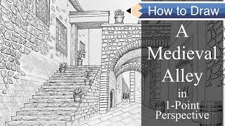 How to Draw a Medieval Alley in 1-point Perspective
