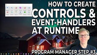 Add Controls to a Form at Runtime  (Code A Program Manager In C# Step 3)