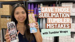 Don't throw away your sublimation failures, Save them with Tumbler Wraps