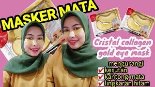 MASKER MATA PANDA DAN KANTONG MATA//Cristal collagen gold eye mask