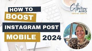 How to boost a post on instagram, 2024 mobile.