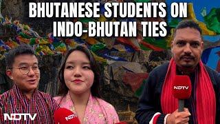 PM Modi Bhutan Visit I Bhutanese Students Speak To NDTV On Indo-Bhutan Ties