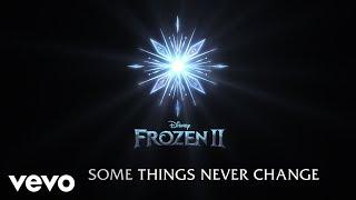 Some Things Never Change (From "Frozen 2"/Lyric Video)