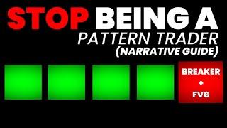 Narrative Explained (Stop Being A Pattern Trader)