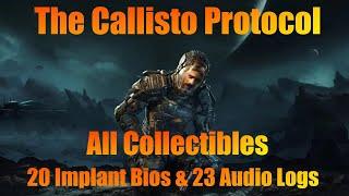 The Callisto Protocol - All Collectible Locations (Data-Bios & Implant-Bios)