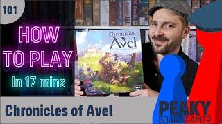 How to play Chronicles of Avel board game - Full teach - Peaky Boardgamer